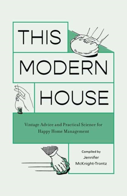 Jennifer Mcknight-Tr - This Modern House : Vintage Advice and Practica