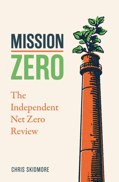 Chris Skidmore - Mission Zero : The Independent Net Zero Review - Pape