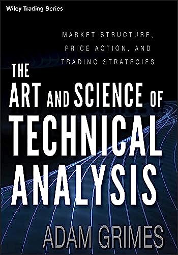 Adam Grimes - Art and Science of Technical Analysis : Market Structure