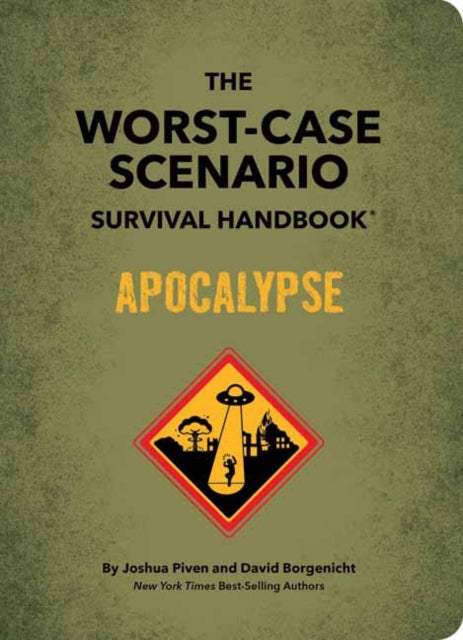 David Borgenicht - Worst-Case Scenario Survival Handbook: Apocalypse -