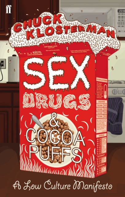 Chuck Klosterman - Sex, Drugs, and Cocoa Puffs - Paperback