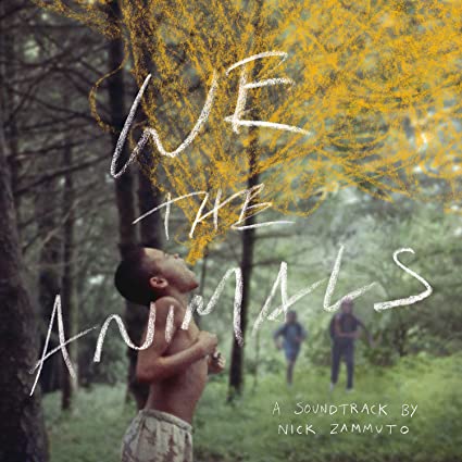 NICK ZAMMUTO - WE THE ANIMALS: AN ORIGINAL MOTION PICTURE SOU - Vinyl