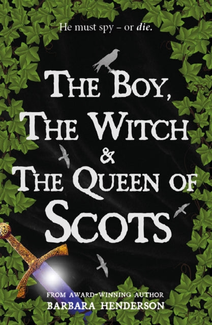 Barbara Henderson - Boy, the Witch & The Queen of Scots - Paperback