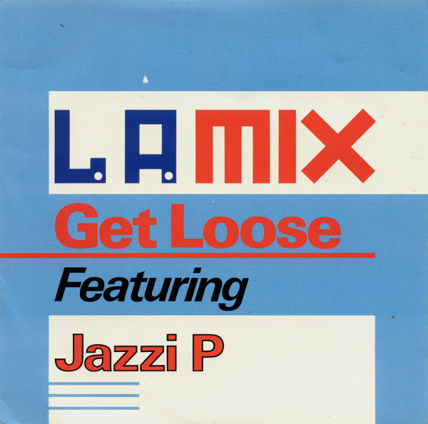 L.A. Mix - Get Loose - Used Vinyl Record 7"