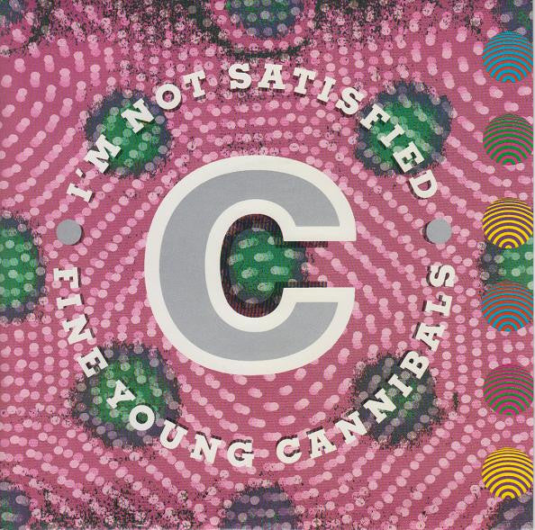 Fine Young Cannibals - I'm Not Satisfied - Used Vinyl Record 7"