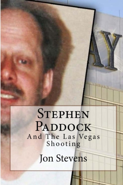 Stevens - Stephen Paddock - New paperback or softback
