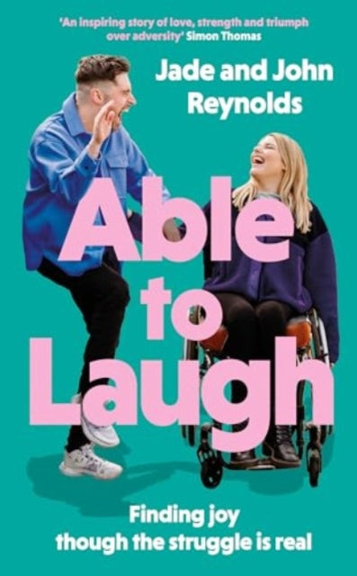 Jade and John Reynol - Able to Laugh : Finding joy though the struggle