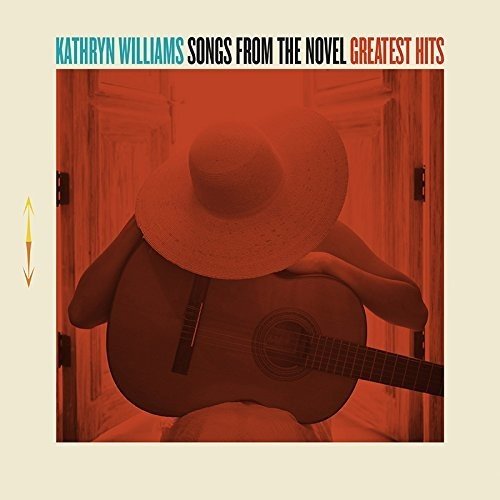Kathryn Williams - Songs From The Novel Greatest Hits - CD