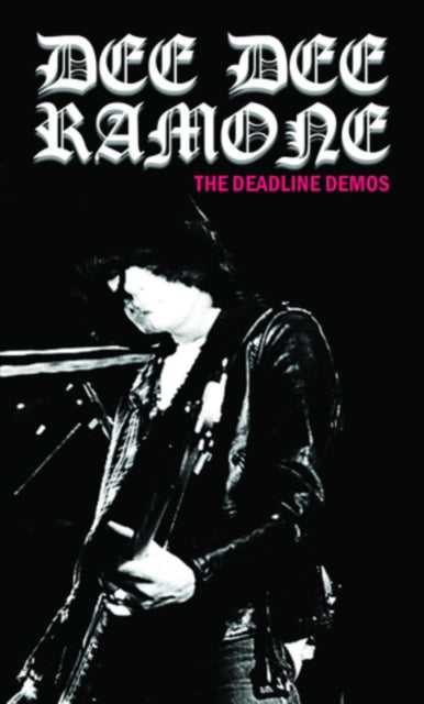 DEE DEE RAMONE - Deadline Demos - Cassette