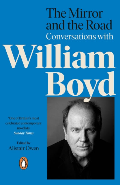 William Boyd - Mirror and the Road: Conversations with - Paperback