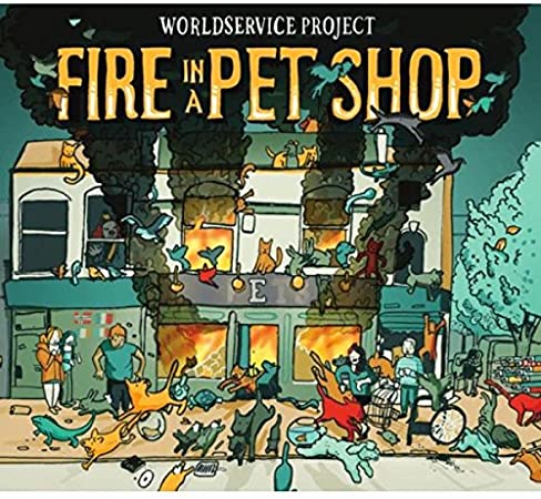 WorldService Project - Fire In A Pet Shop - CD