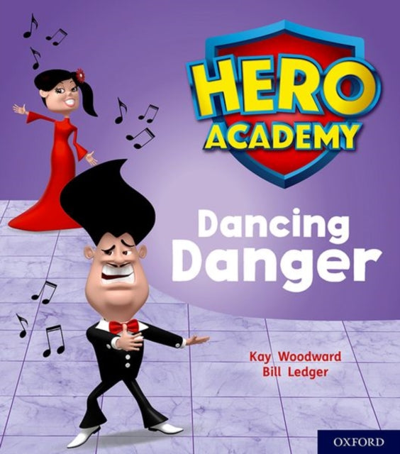 Kay Woodward - Hero Academy: Oxford Level 6, Orange Book Band: Dancing