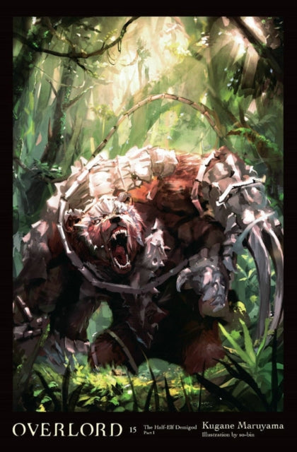 Kugane Maruyama - Overlord, Vol. 15 (light novel) - Hardback