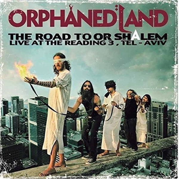 ORPHANED LAND - ROAD TO OR-SHALEM (LIVE AT THE READING 3, TEL AVIV) (TR