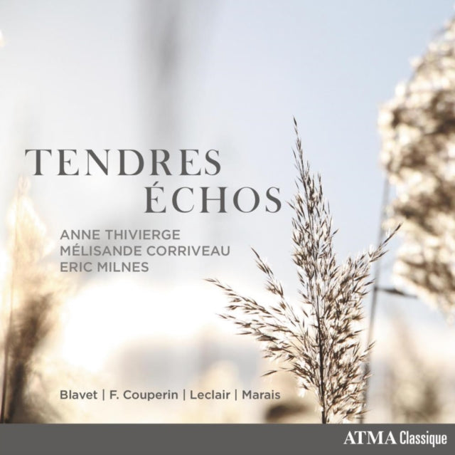 Anne Thivierge; Meli - Tendres Echoes - CD