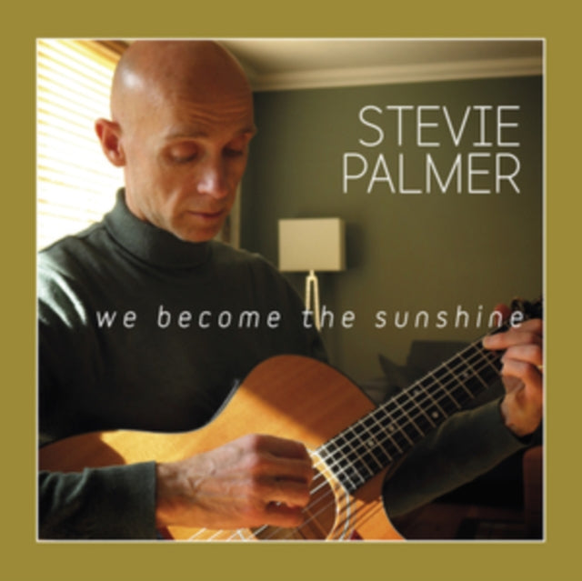 PALMER STEVIE - WE BECOME THE SUNSHINE - CD