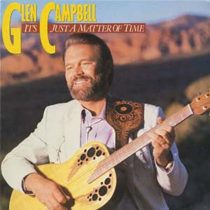 Glen Campbell - It's Just A Matter Of Time - Used Vinyl Record