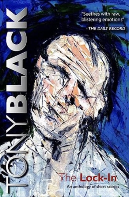 Tony Black - Lock-In: An Anthology of Short Stories - Paperback