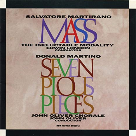Salvatore Martirano - Mass / Seven Pious Pieces - CD