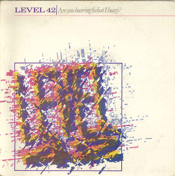 Level 42 - Are You Hearing (What I Hear)? - Used Vinyl Record 7"