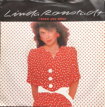 Linda Ronstadt - I Knew You When - Used Vinyl Record 7"