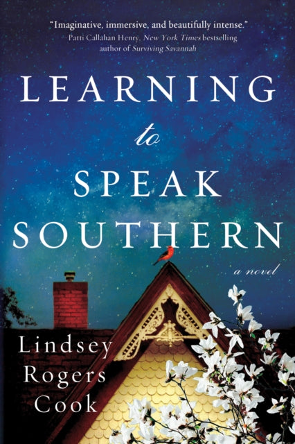 Lindsey Rogers Cook - Learning to Speak Southern : A Novel - Paperback