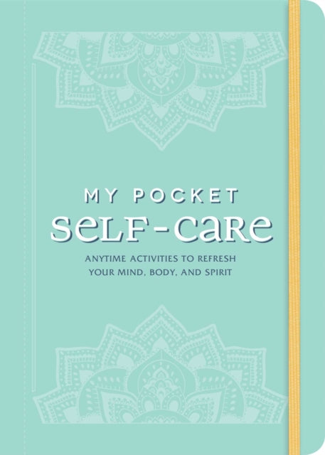 Adams Media - My Pocket Self-Care : Anytime Activities to Refresh Your