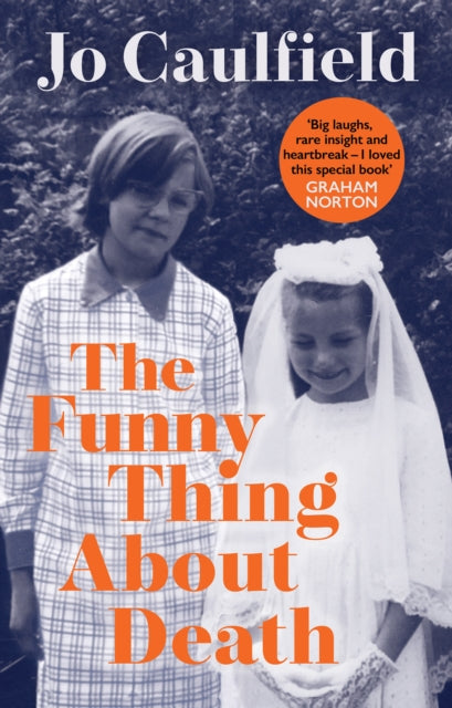 Jo Caulfield - Funny Thing About Death - Hardback