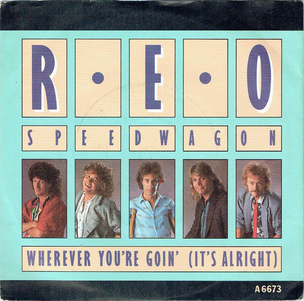 REO Speedwagon - Wherever You're Goin' (It's Alright) - Used Vinyl R