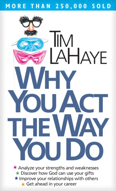 Tim F. LaHaye - Why You Act the Way You Do - New Paperback