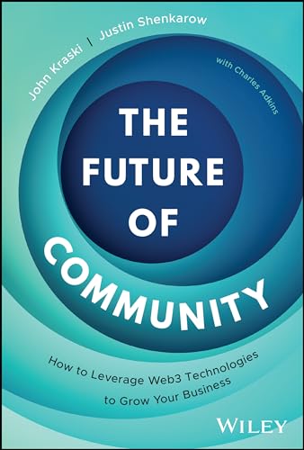Justin Shenkarow - Future of Community : How to Leverage Web3 Technolo