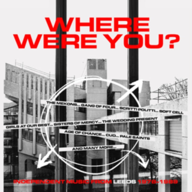 VARIOUS ARTISTS - WHERE WERE YOU - INDEPENDENT MUSIC FROM LEEDS (1978-19