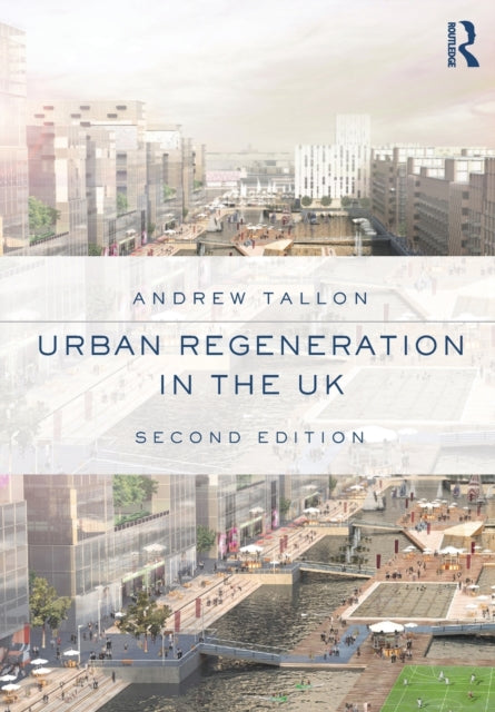 Andrew Tallon - Urban Regeneration in the UK - New Paperback
