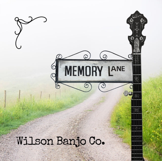 WILSON BANJO CO. - MEMORY LANE - Preorder - New CD