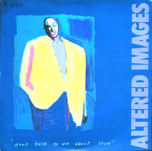 Altered Images - Don't Talk To Me About Love - Used Vinyl Record 7"
