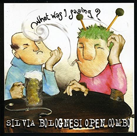 Silvia Bolognesi Ope - What Was I Saying? - CD