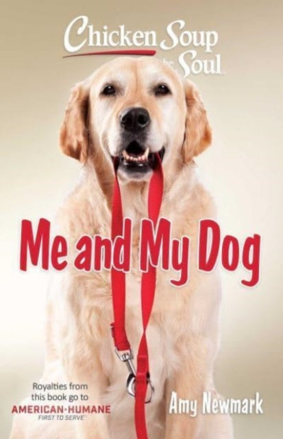 Amy Newmark - Chicken Soup for the Soul  Me and My Dog - New Paperback