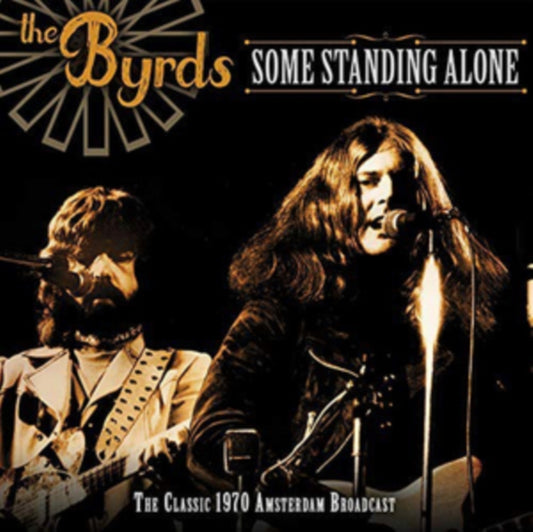 Byrds - Some Standing Alone - CD