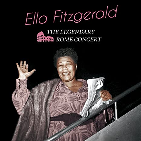 Ella Fitzgerald - Legendary Rome Concert - CD