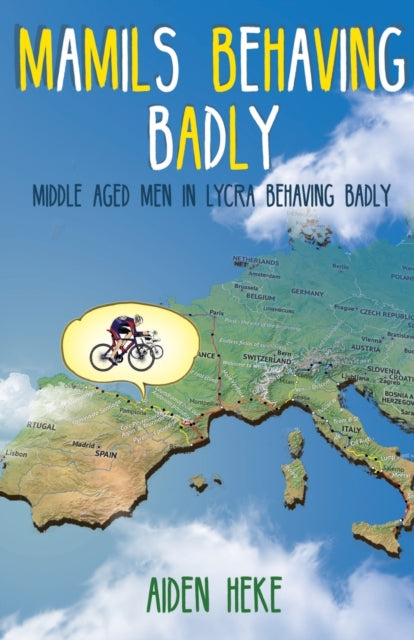Aiden Hek - MAMILS Behaving Badly - New Paperback