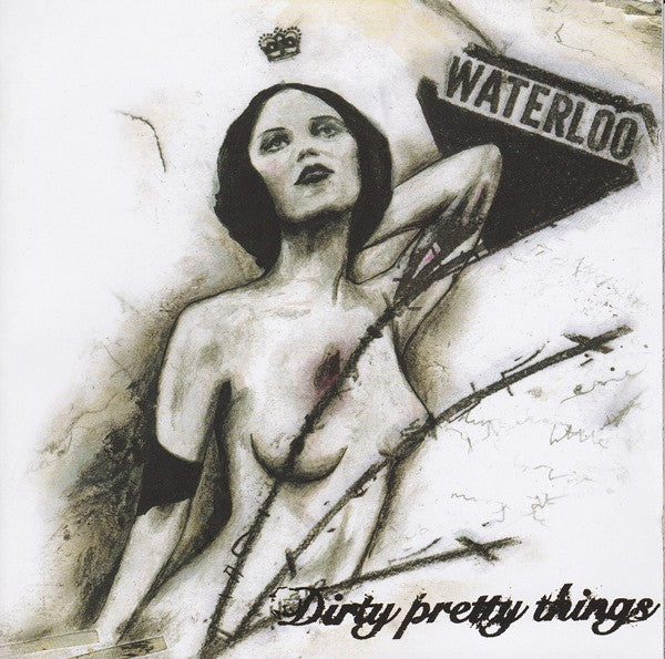 Dirty Pretty Things - Waterloo To Anywhere - Used CD