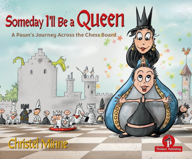 Christel Minne - Someday I'll Be a Queen : Help! My preschooler wa