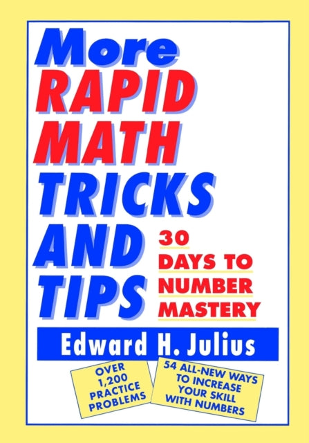 Edward H. Julius - More Rapid Math  Tricks and Tips   30 Days to Numbe