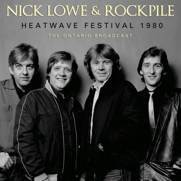 NICK LOWE & ROCKPILE - HEATWAVE FESTIVAL 1980 - CD