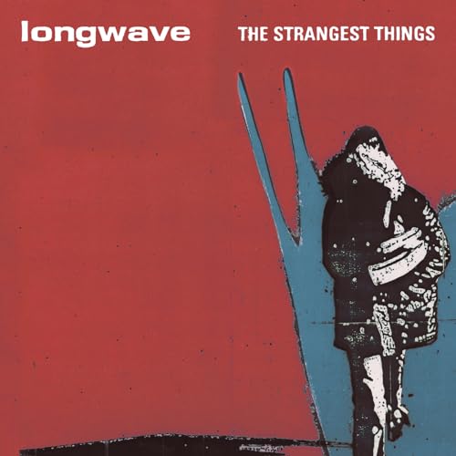 Longwave - Strangest Things - Vinyl Record