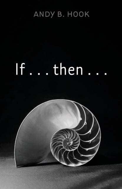 Hook - If . . . then . . . - New paperback or softback