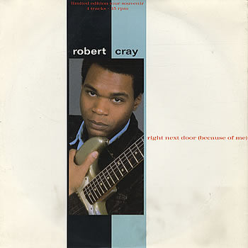 Robert Cray - Right Next Door (Because Of Me) - Used Vinyl Record 10"