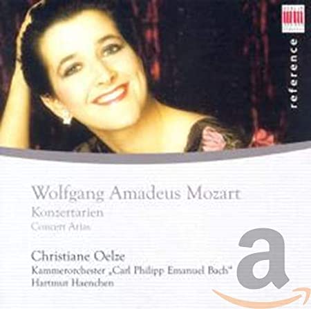 Christiane Oelze - Wolfgang Amadeus Mozart: Konzertarien · Concert Aria