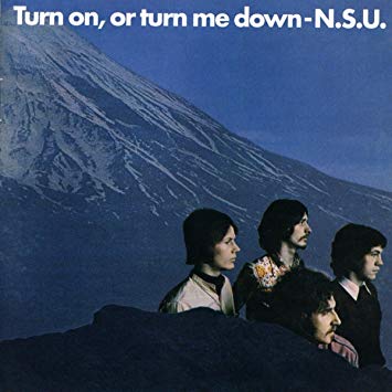 N.S.U. - Turn On, Or Turn Me Down - CD