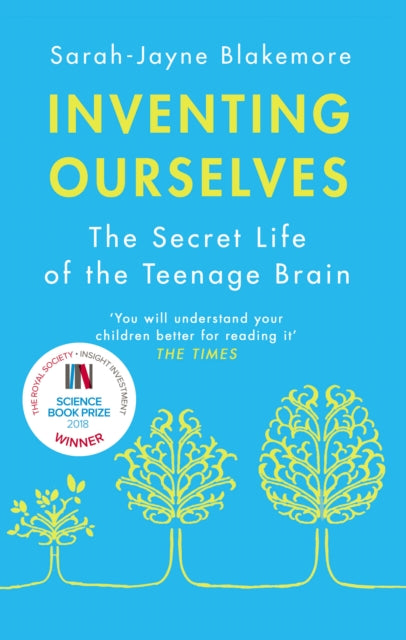 Sarah-Jayne Blakemor - Inventing Ourselves : The Secret Life of the Te